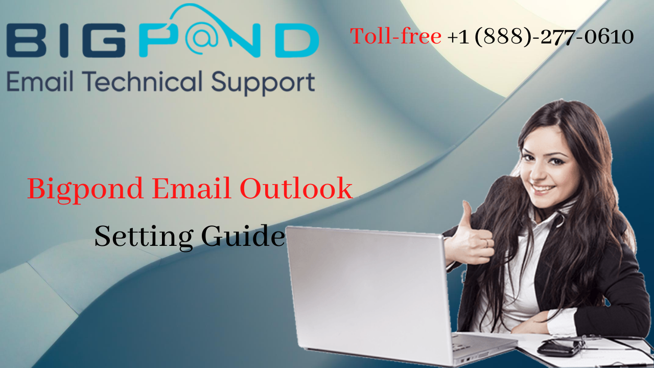 Bigpond Email Outlook Setting Guide