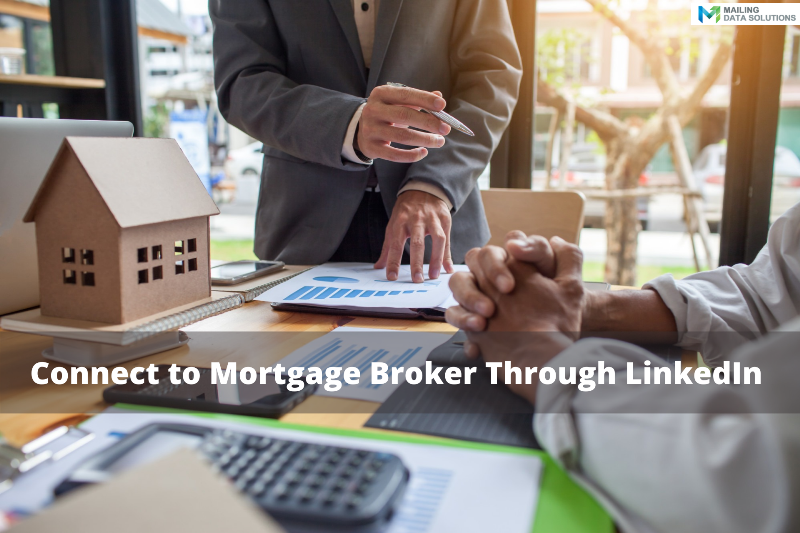 When Mortgage Brokers are Your Target Audience, You Need to Prepare for LinkedIn Ads