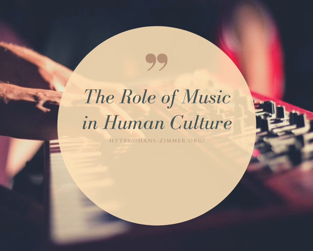 The Role of Music in Human Culture