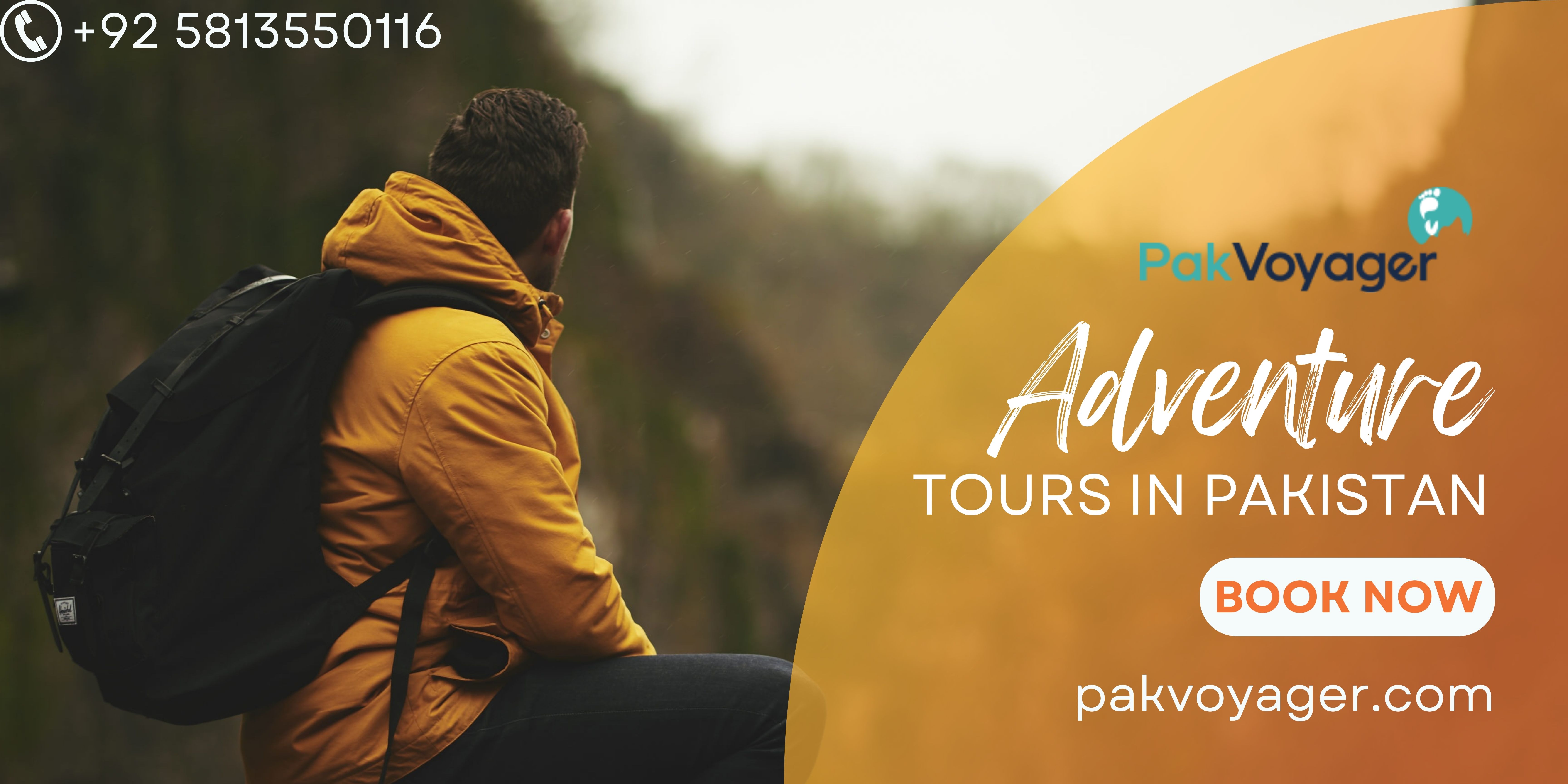 Adventure Tours in Pakistan According to Professionals - Pak Voyager