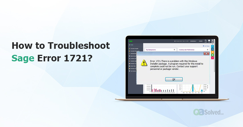 How to Troubleshoot Sage Error 1721?