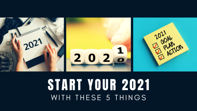 Start Your 2021 With These 5 Points In Mind