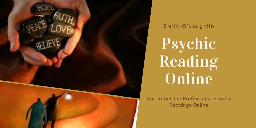 Tips to Get the Professional Psychic Readings Online