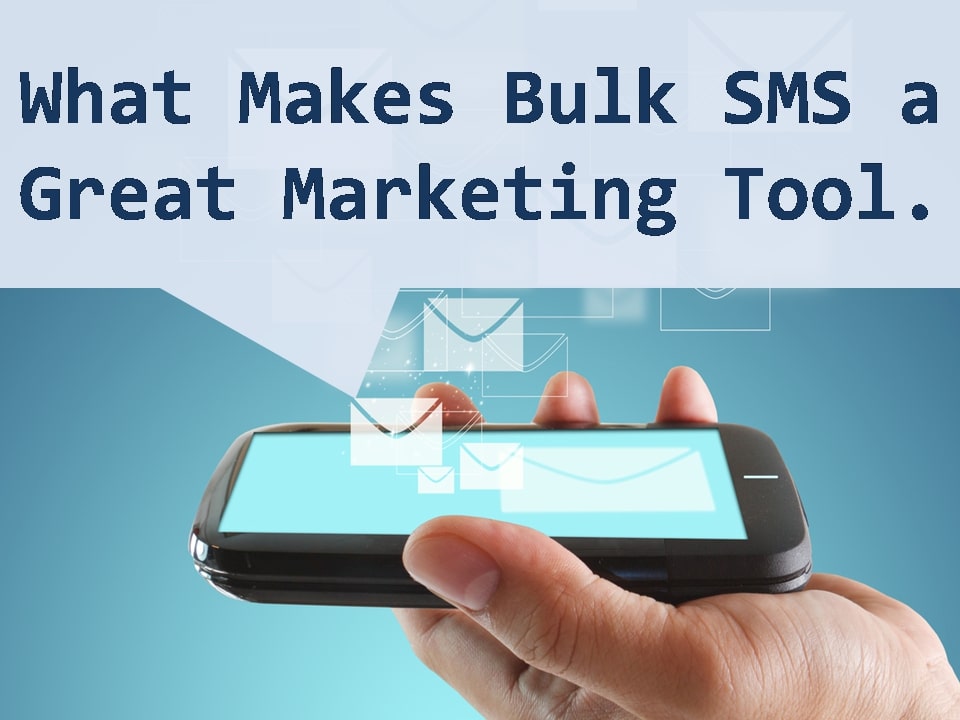 What Makes Bulk SMS a Great Marketing Tool - SMSLane