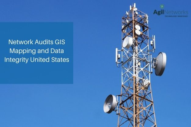 Network Audits GIS Mapping and Data Integrity United States