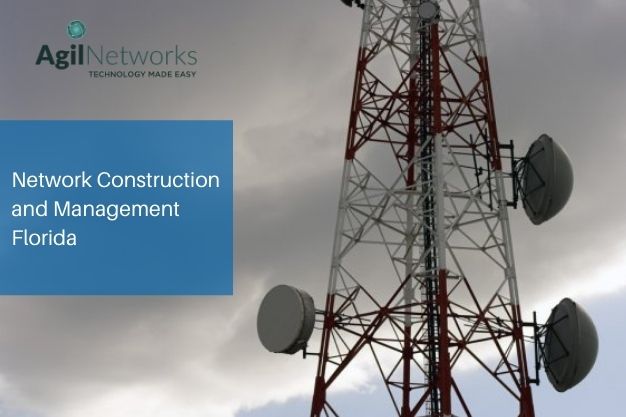 Network Construction and Management Florida