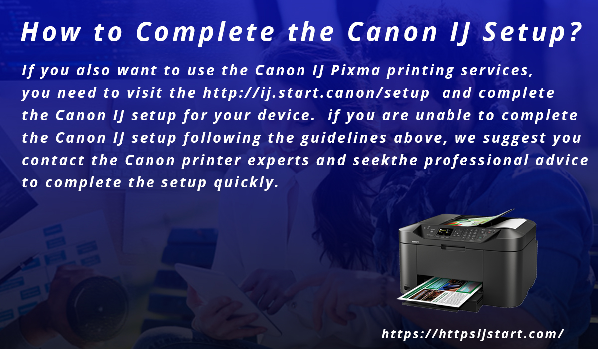 How to Complete the Canon IJ Setup?