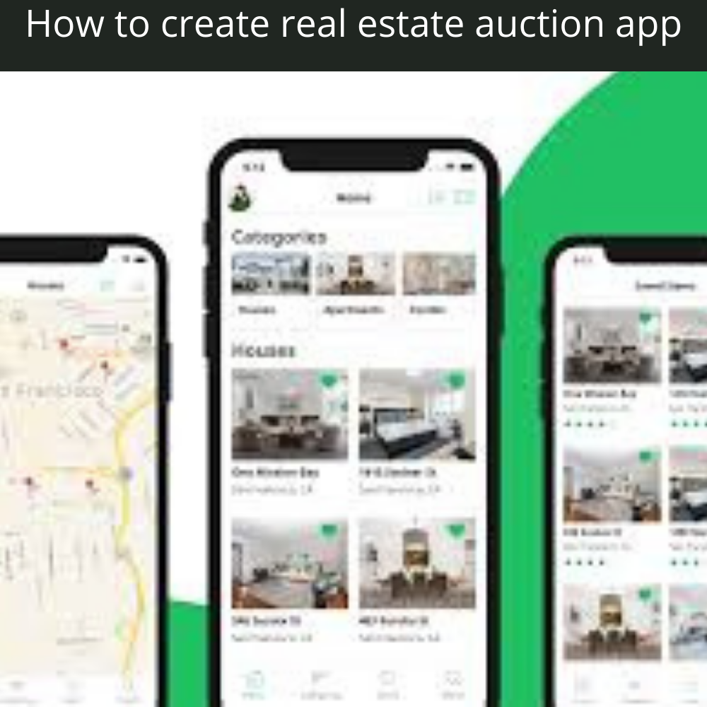 how to create a real estate auction app