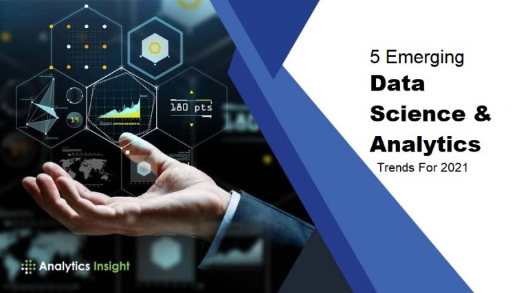 5 Data Science & Analytics trends to look out for in 2021