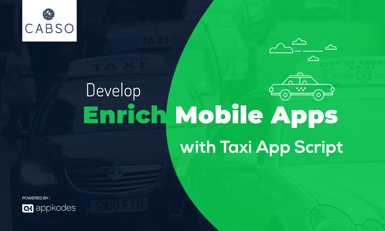 Develop Enrich Mobile Apps with Taxi App Script