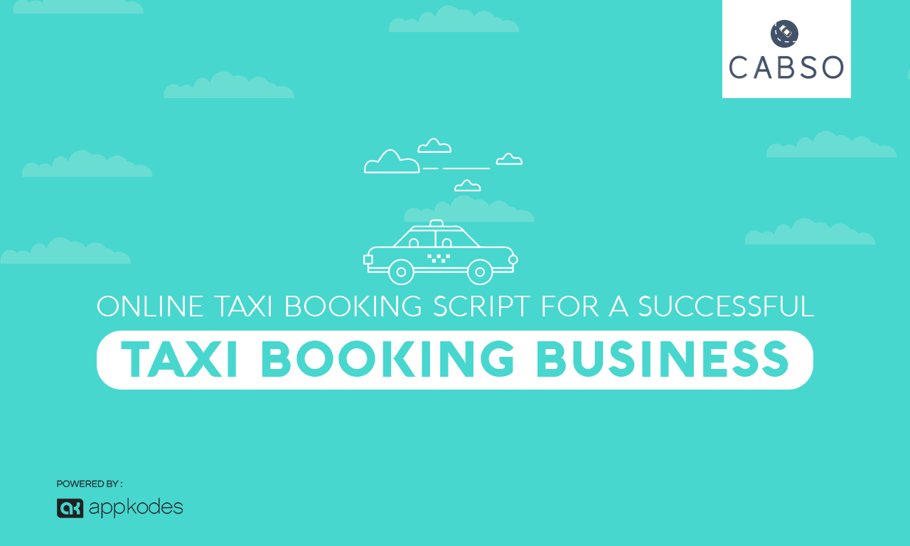 Online Taxi Booking Script For a Successful Taxi Booking Business
