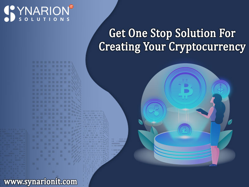 Get One Stop Solution For Creating Your Cryptocurrency