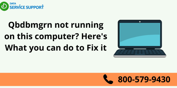 Is QBDBMgrn not running on this computer? Here’s How You Can do Fix It 