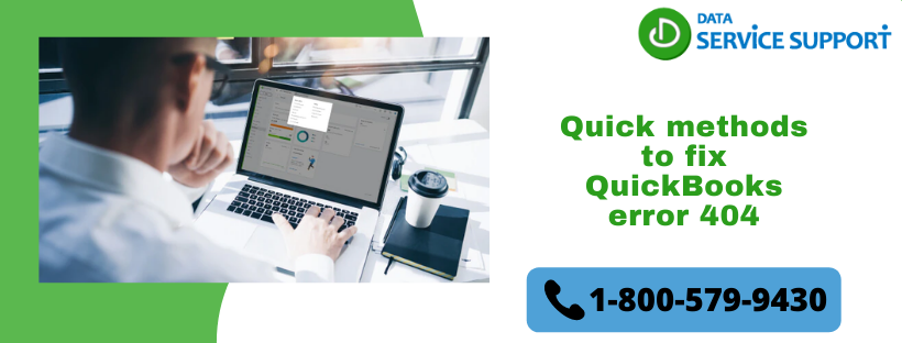 Simple and Quick Methods to Resolve the QuickBooks error 404