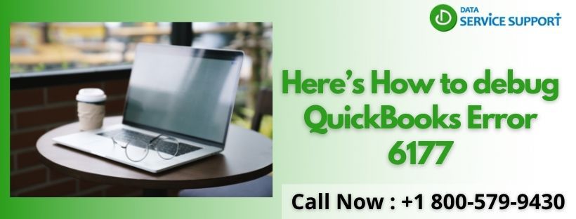Understand the Best way to resolve QuickBooks error 6177