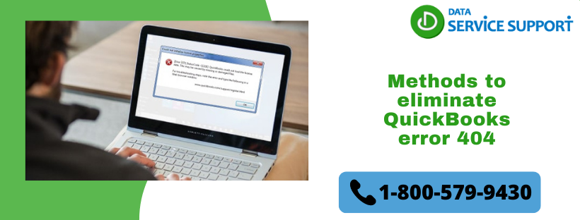 Given Here the Best methods to Eliminate QuickBooks error 404