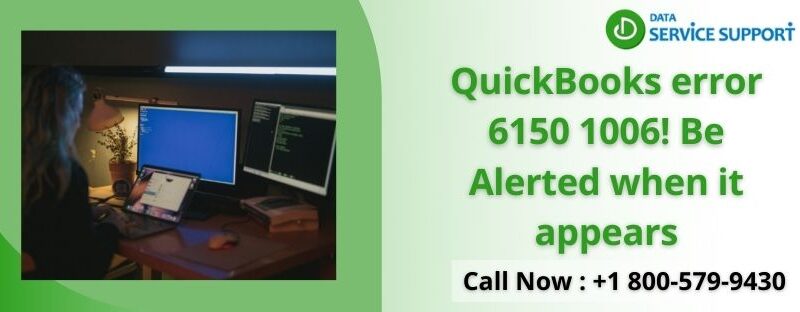 Get the Best Solution to Resolve the QuickBooks Error 6150 1006 