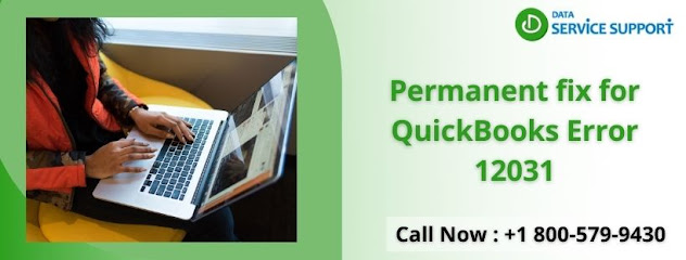 Permanent Fix  the QuickBooks Error 12031 With Us 