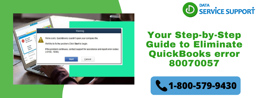 Step by Step Process to Eliminate QuickBooks Error 80070057