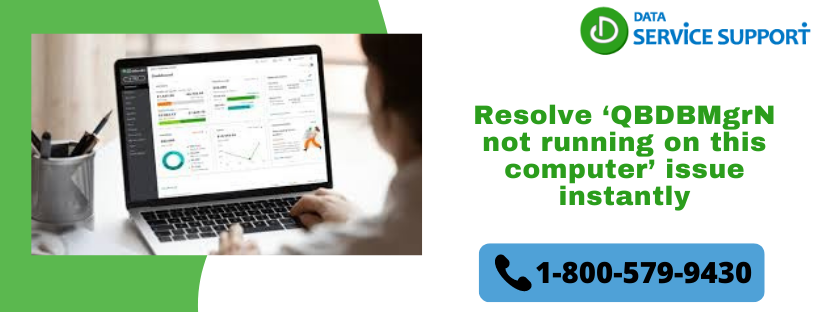 What is QBDBmgrn not running on this computer? Reason and How to fix it 