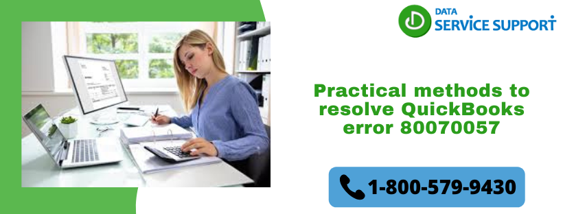 The Best Solutions for Fix the QuickBooks error 80070057