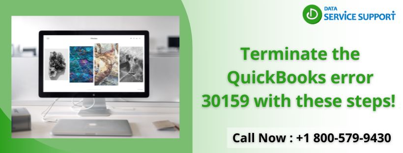 Step by step Terminate the QuickBooks error 30159 with us!