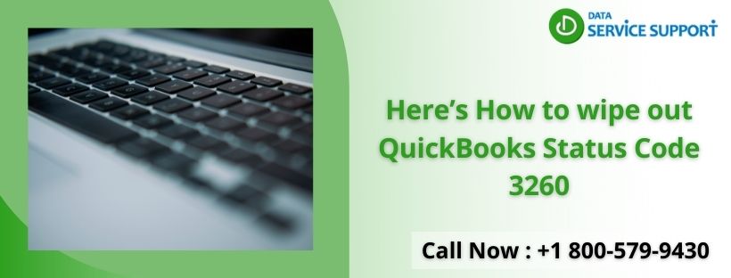 Here’s Learn the Process to Wipe QuickBooks Status Code 3260