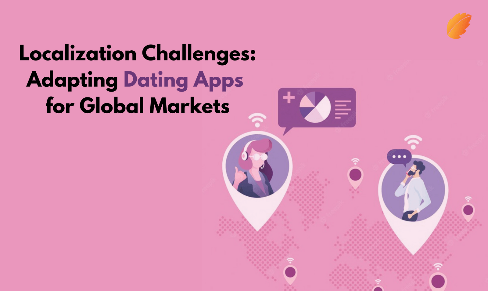 Localization Challenges: Adapting Dating Apps for Global Markets