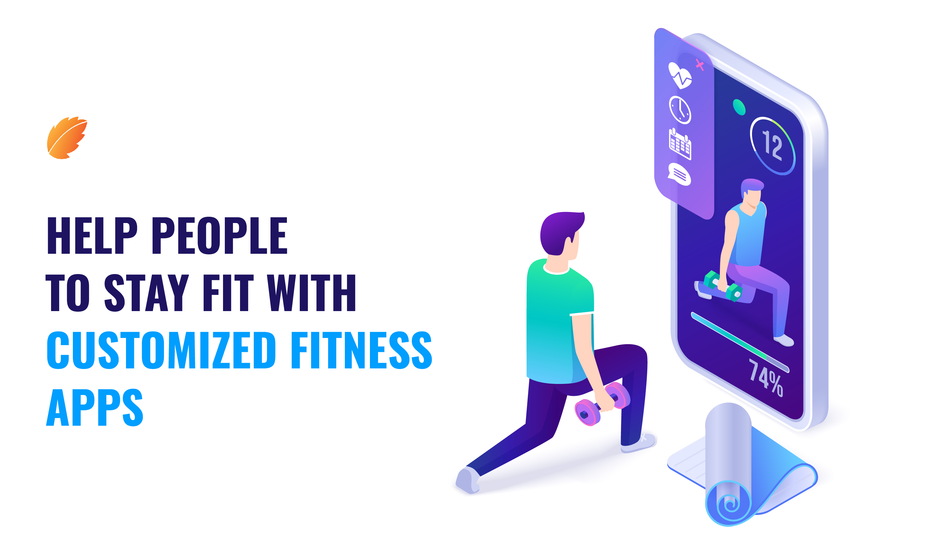 Help People to Stay Fit With Customized Fitness Apps