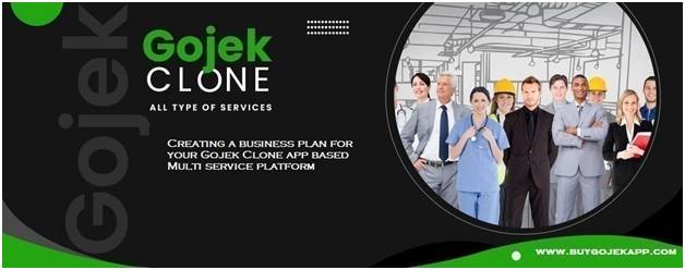 Creating a business plan for your Gojek Clone app based Multi service platform