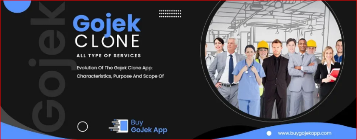 Gojek Clone App Development: Characteristics, Purpose, And Scope