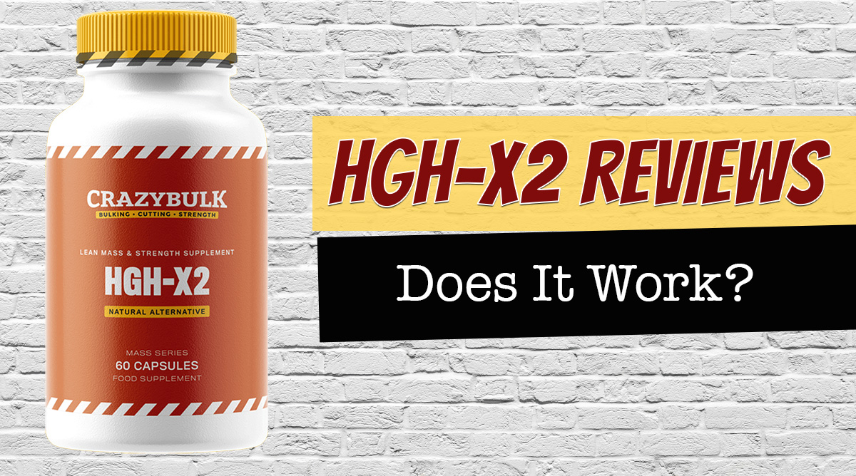 Crazy Bulk HGH X2 Review: Does HGH X2 Really Work?