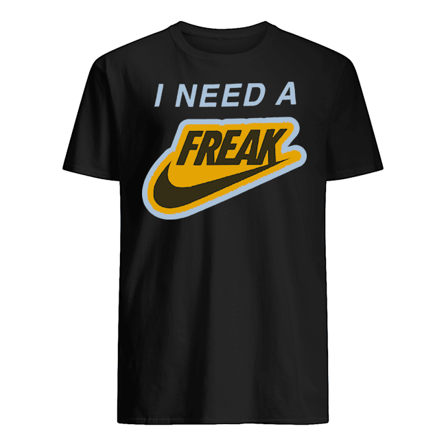 I Need A Freak CLB Merch