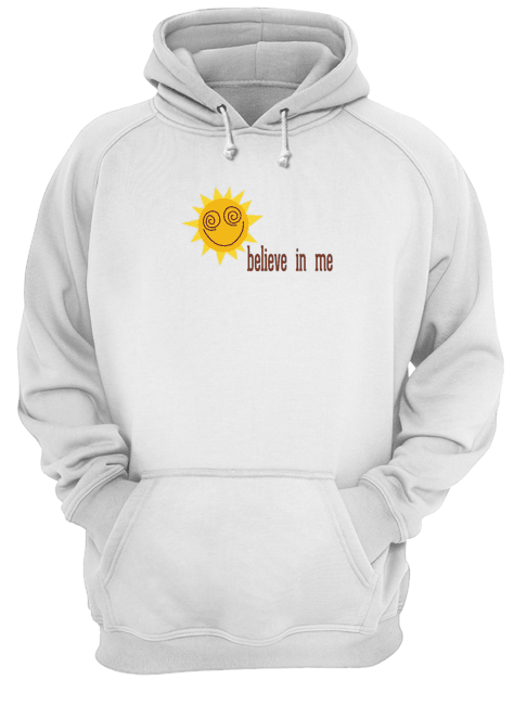 Believe In Me Hoodie