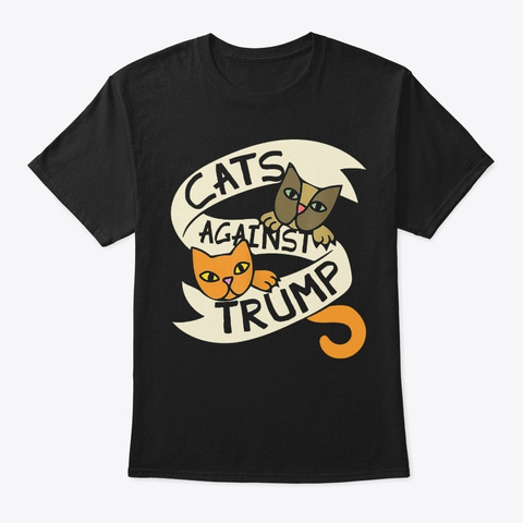 Cats Against Trump T Shirts