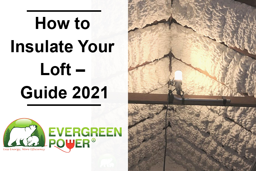 How to Insulate Your Loft 