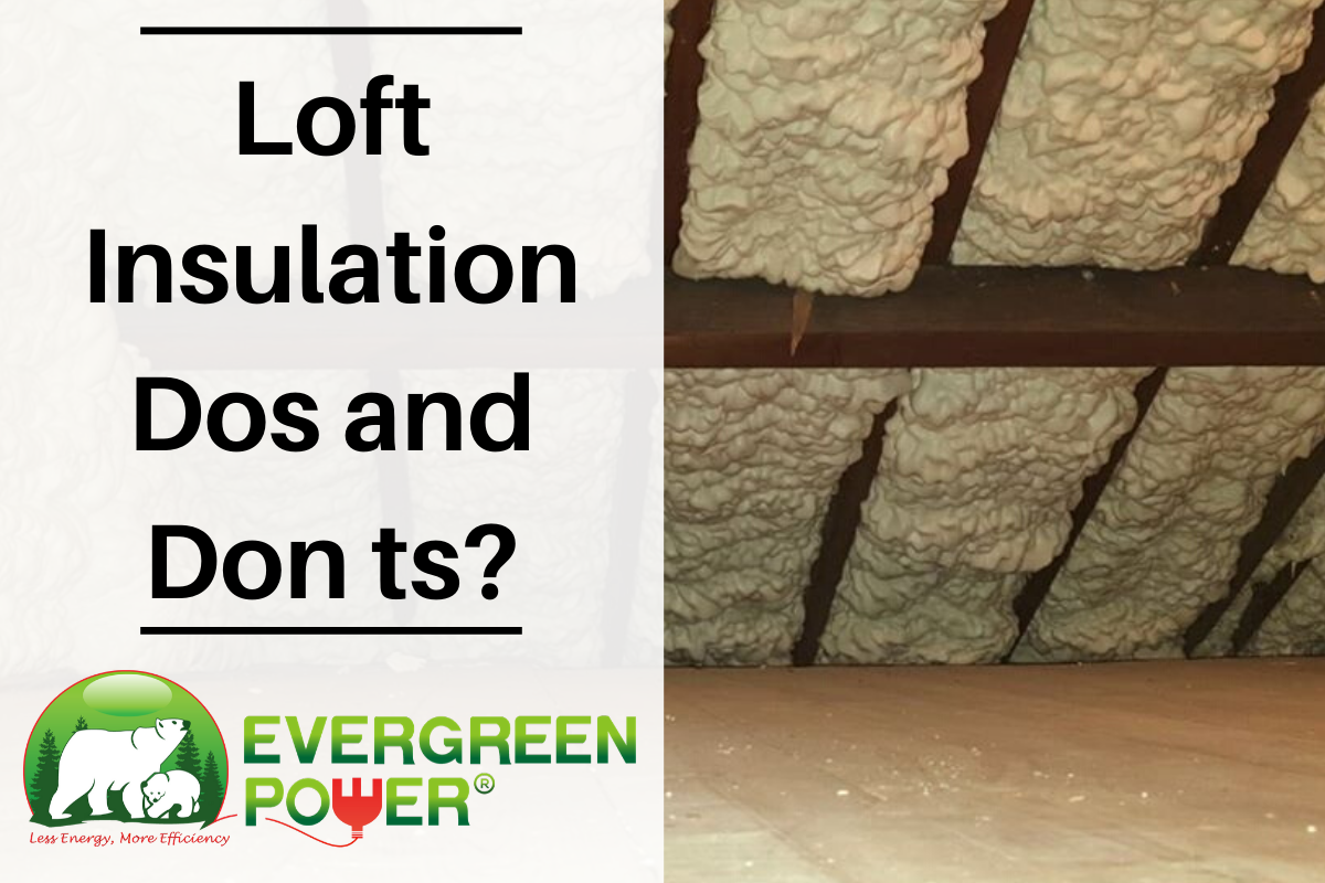 Loft insulation dos and donts