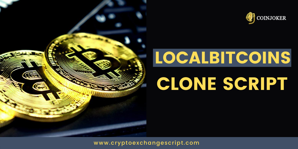 How does the Localbitcoins Clone Script work?