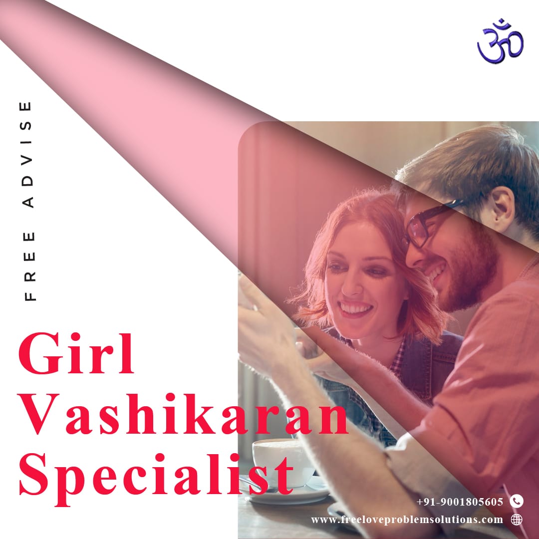 Unveil Secrets Of Winning Heart Of Girls Through A Girl Vashikaran Specialist