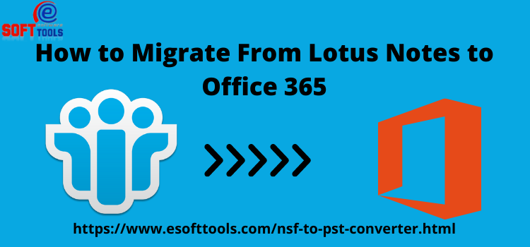 How to Migrate From Lotus Notes to Office 365