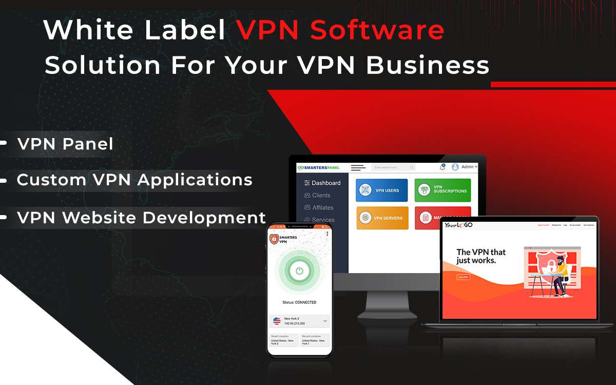 Full Featured White Label VPN Software Solution For VPN Providers