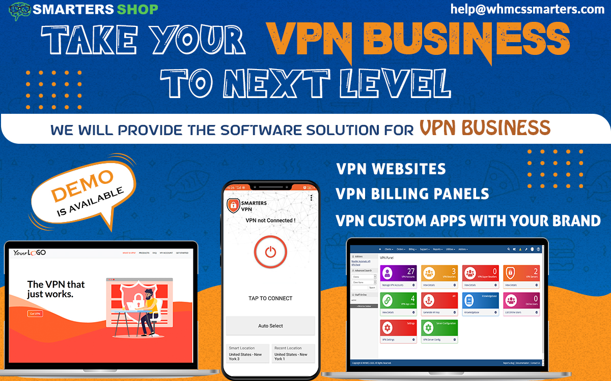 COMPLETE VPN SOFTWARE SOLUTION FOR VPN BUSINESS BY SMARTERS