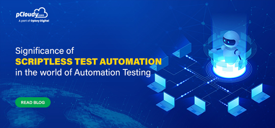 Significance Of Scriptless Test Automation In The World Of Automation Testing