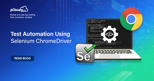 Test Automation Using Selenium ChromeDriver