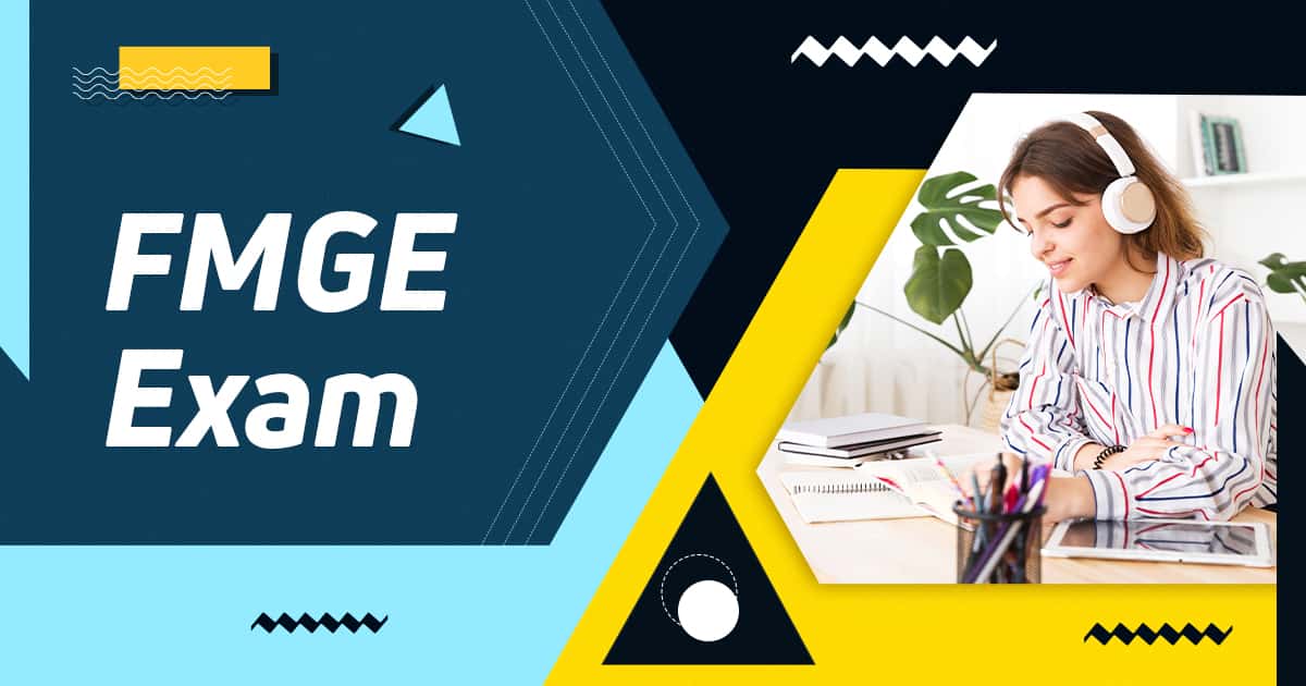 Know Details of FMGE Exam 2021