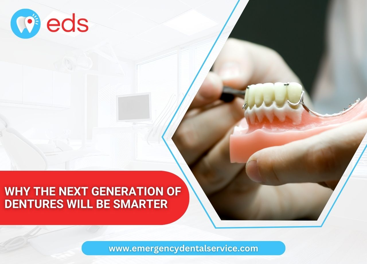 Why the Next Generation of Dentures Will Be Smarter