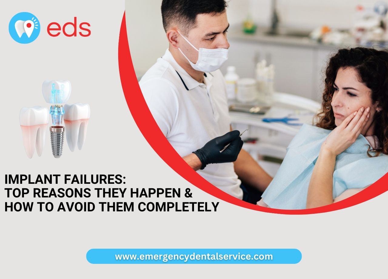 Implant Failures: Top Reasons They Happen & How to Avoid Them Completely