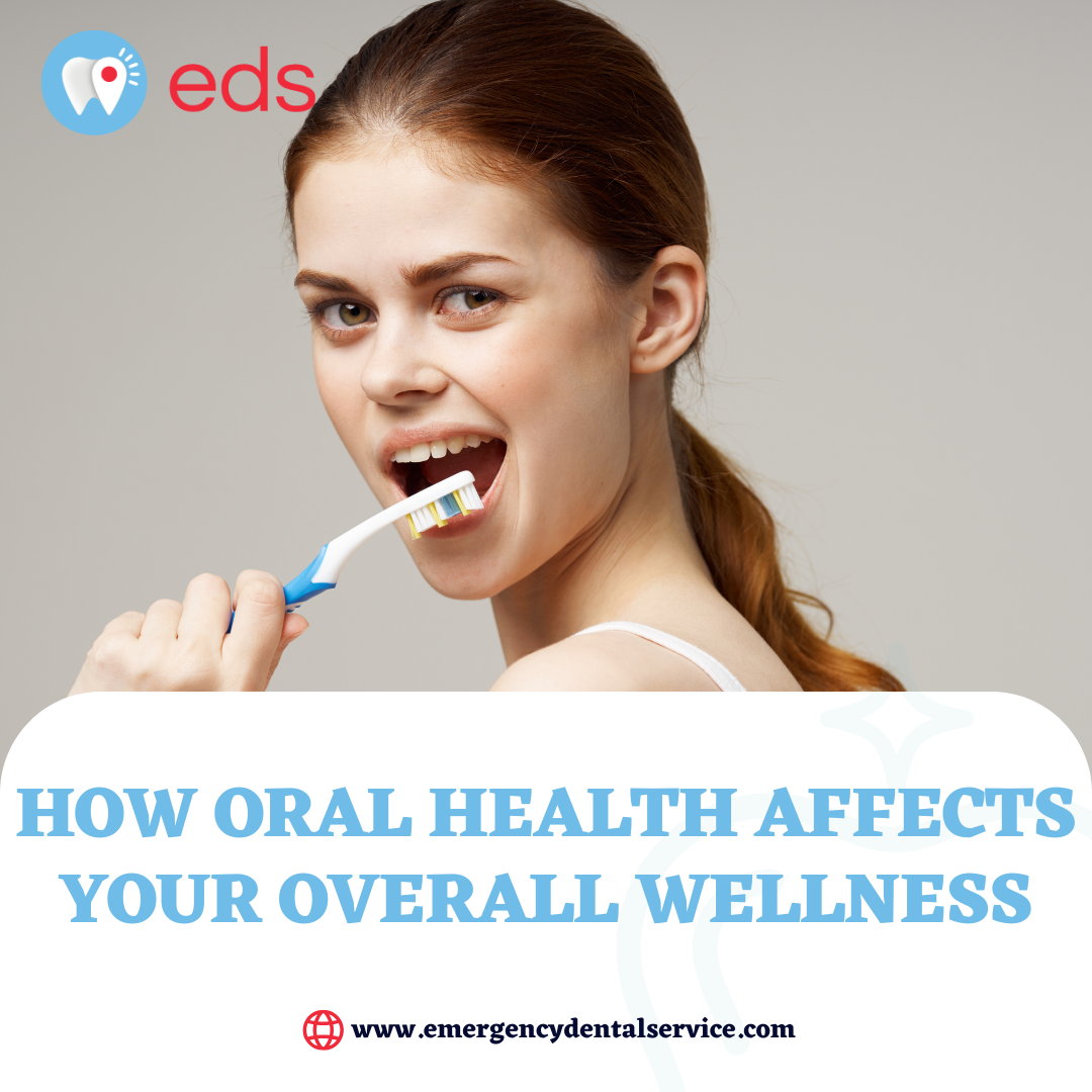 How Oral Health Affects Your Overall Wellness