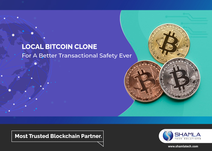 A COMPLETE GUIDE FOR LOCAL BITCOIN CLONE WEBSITE: ADVANTAGES, WORKING AND COST