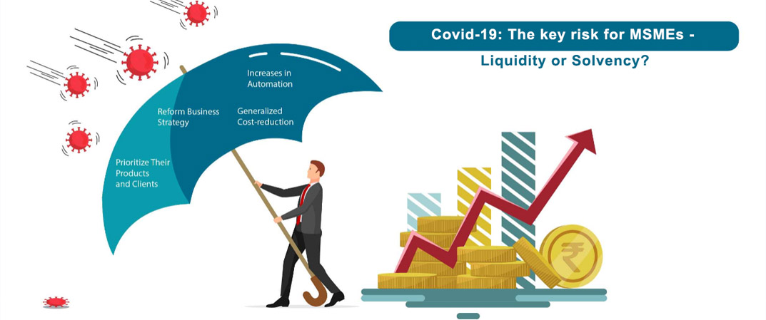 COVID-19: THE KEY RISK FOR MSMES - LIQUIDITY OR SOLVENCY?